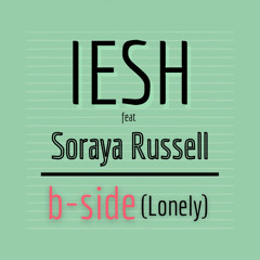 b - side (lonely)feat Soraya Russell