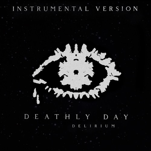 Stream DEATHLY DAY | Listen to Delirium (Instrumental) playlist online for  free on SoundCloud