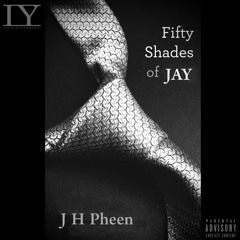 FIFTY SHADES OF JAY Mix Pt.2