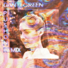 Push On - DanteGreen [Techno Remix]