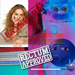 RECTUM RETURNS TO REBECCAS (mother gag mix)