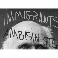 Immigrants - Ambisinister