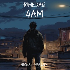 Rimedag - 4am [Signal Poetry LP] [2022] (Remaster-Reupload)