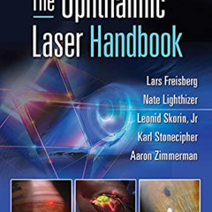download PDF 📫 The Ophthalmic Laser Handbook by  Nathan Lighthizer [EPUB KINDLE PDF