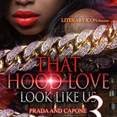 Get KINDLE 🎯 That Hood Love Look Like Us 3 by  Noire [EBOOK EPUB KINDLE PDF]