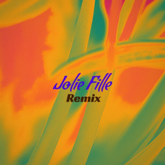 Jolie Fille (Remix)