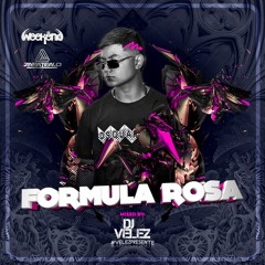FORMULA ROSA-MIXED BY:DJ VELEZ Oficial
