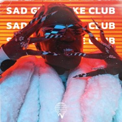 SAD GIRLZ LUV CLUB (FUZZ & BRII CLUB EDIT)