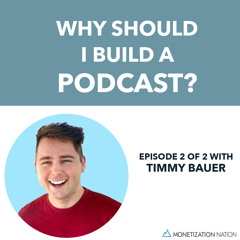 Why Should I Build a Podcast?
