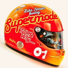 Supermode - Tell Me Why (Luke Ferron Bootleg) [FREE DOWNLOAD]