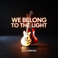 We Belong to the Light