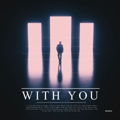 BOWEN - WITH YOU (Original mix)