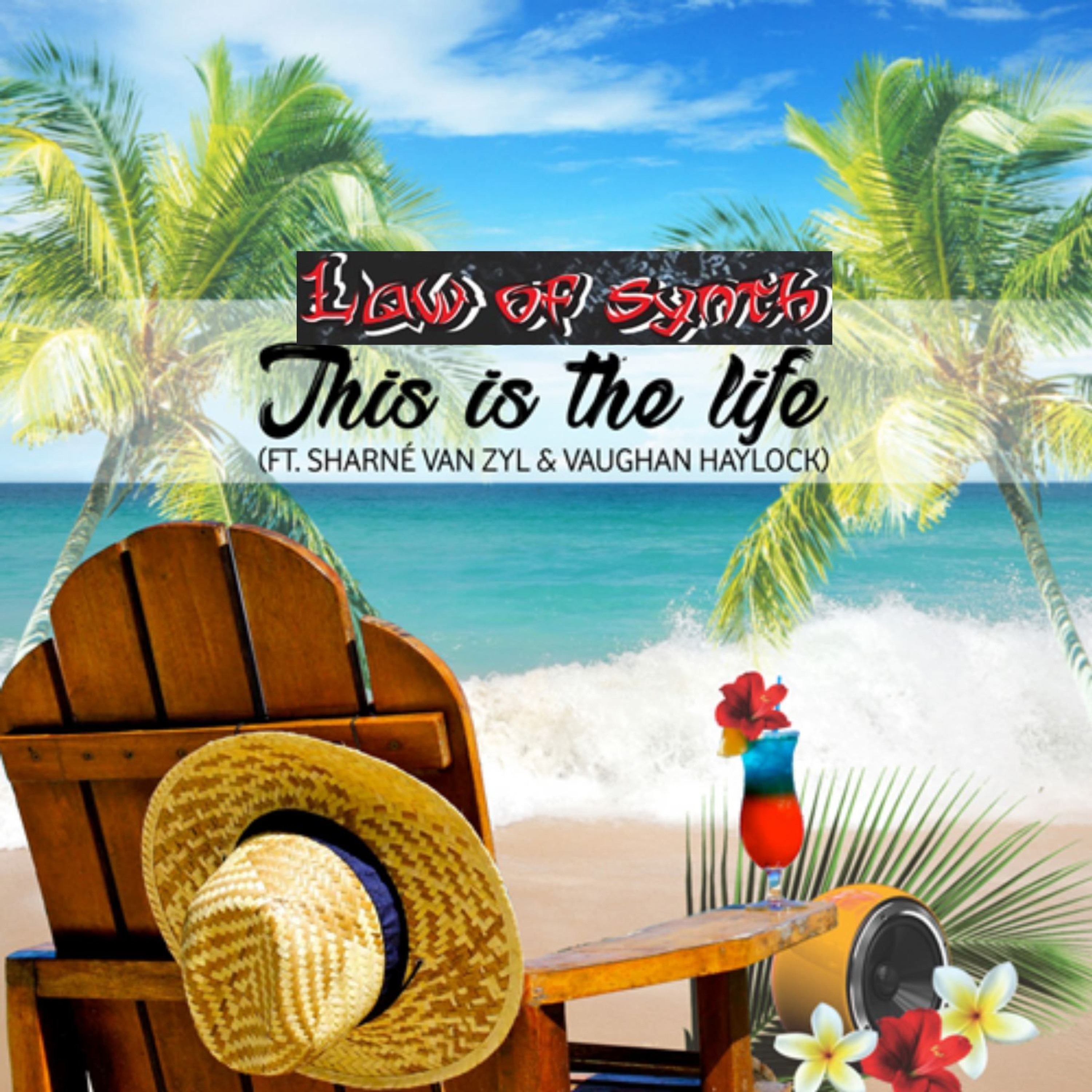 This is the life (feat Sharne' Van Zyl & Vaughan Haylock)