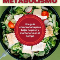 View EBOOK 💏 LA MAGIA DEL METABOLISMO: Una guía comprobada para bajar de peso y mant