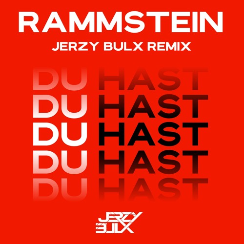 Rammstein - Du Hast (Jerzy Bulx Remix)