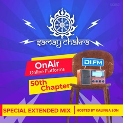 Samay Chakra #050 (Special Extended mix) [Kalinga Son] | DI.FM