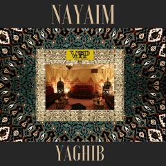 𝐏𝐑𝐄𝐌𝐈𝐄𝐑𝐄: NAYAIM - Yaghib [Camel VIP Records]