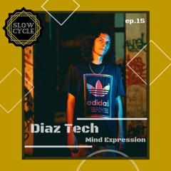 Diaz Tech ✰ MIND EXPRESSION #15
