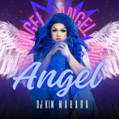 Angel 😇🪽  -   Dj Kim Mahara 😮‍💨🔥
