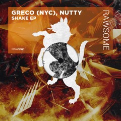 Greco (NYC), Nutty - Shake [RAW052]