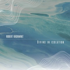 Radamant - Diving In Isolation