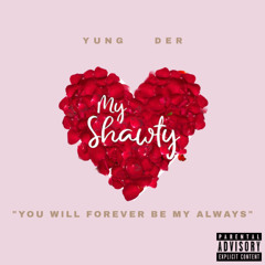 Der - My Shawty_mix1