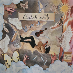 CATCH ME