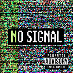 HARRYHAZE - NO SIGNAL