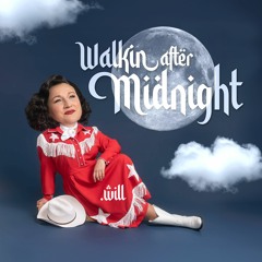 Walkin' After Midnight (Dancin' In Heaven) - Patsy Cline (.will Remix) [Final Master]