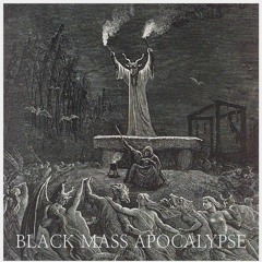 Black Mass Apocalypse