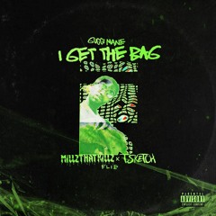 Gucci Mane Feat. Migos- I Get The Bag (MILLZTHATKILLZ x T-Sketch flip)