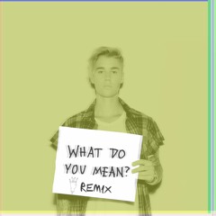 Justin Bieber - What Do You Mean (YANG BUG /G-FUNK REMIX)