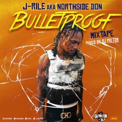 J RILE BULLETPROOF MIXTAPE / RAW DANCEHALL 2021 [MIXED BY DJ MILTON] FT J RILE, YAKSTA, TEFLON ETC