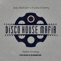 Joey Beltram x Public Enemy - Rebel Energy (G Fire Strictly For The Oldskool Edit)