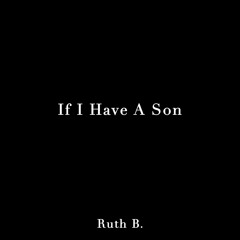 If I Have A Son