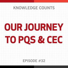 Knowledge Counts: Our Journey to PQS and CEC with Susan Neil, Brandon Roy, and JoAnne Murray