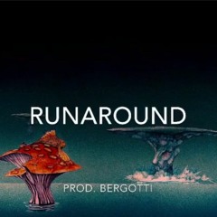 Runaround (Prod. BerGotti)