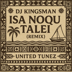 MNT - Isa Noqu Talei (Remix) United Tunez