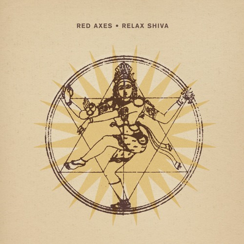 Red Axes - Relax Shiva