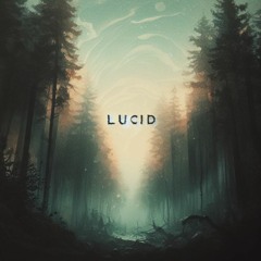 Lucid feat. B.Miller (prod. schmooney)