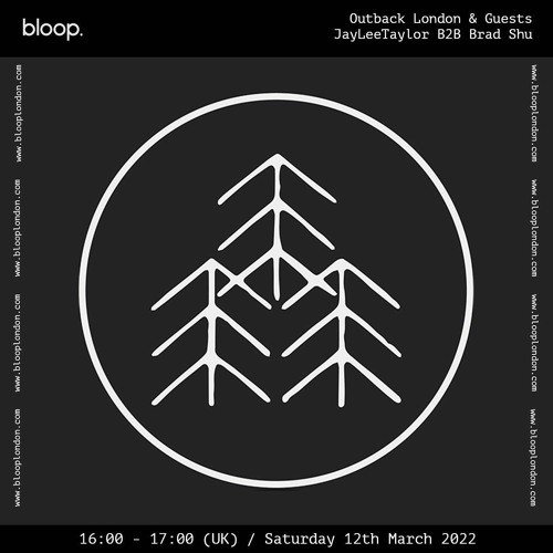 Outback London & Guests JayLeeTaylor B2B Bradshu - 12.03.22