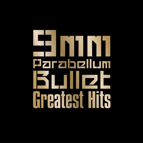 Stream 9mm Parabellum Bullet | Listen to Greatest Hits