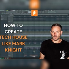 How To Create Tech House Like Mark Knight Tutorial + CLICK "BUY" FOR FREE FLP 🔥