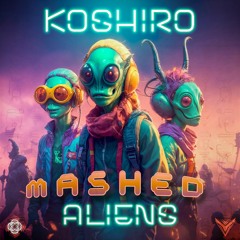 Mashed Aliens [Tribeadelic]