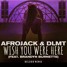 Afrojack - Wish You Were Here (BELUGO Remix) Feat. Brandyn Burnette