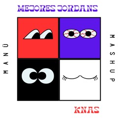 Mejores Jordans x Knas (Gama Re Touch) (Manü Mashup) [FREE DOWNLOAD]