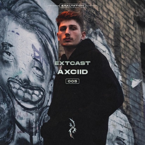 EXTCAST005 | Axciid