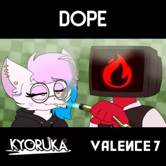 Kyoruka & Valence7 - Dope