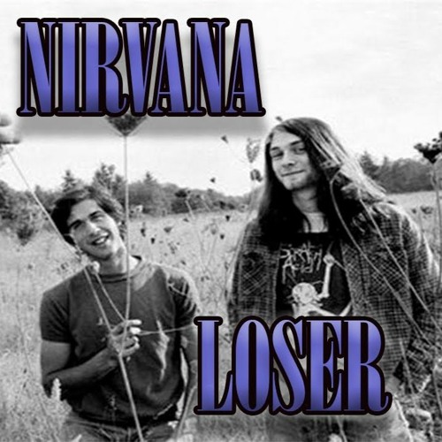 NIRVANA - Loser (Unreleased)