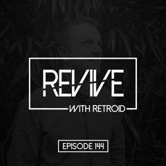 Revive 144 With Retroid And TWS (20-05-2021)